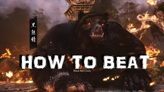 Black Myth: WuKong - How to Beat - Black Bear Guai Boss