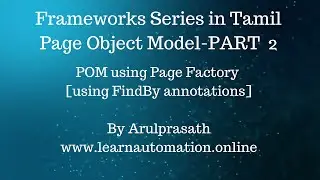 Selenium Frameworks | POM | PART - 2 | Page Factory | Page Object Model | Sample Implementation