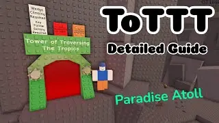 JToH - Tower of Traversing The Tropics DETAILED GUIDE (Paradise Atoll)