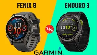Garmin Fenix 8 or Garmin Enduro 3 - Which One Is For You?