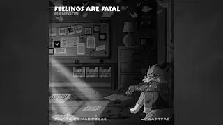 FEELINGS ARE FATAL [Cuarto de Mariposas] By: mxmtoon