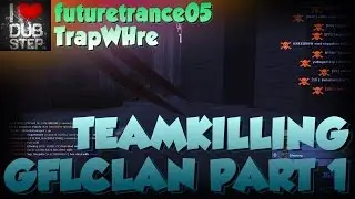 Teamkilling GFLClan PART 1 | CS:S ZE