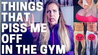BIGGEST GYM PET PEEVES