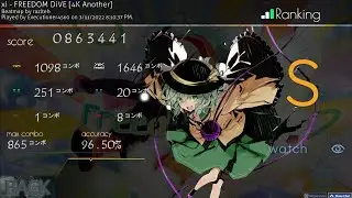 xi - Freedom Dive [4k Another] 96.50% acc Osu!Mania
