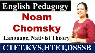 Acquisition - Noam Chomsky | Nativist theory | Language Acquisition | English Pedagogy