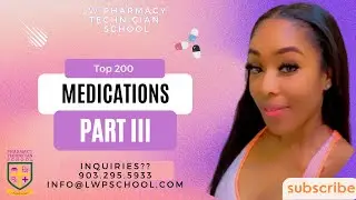 Top 200 Drugs - Medications Part III 