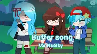 Buffer song| VS NuSky| FnF| Via_Chan24