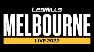 LES MILLS LIVE Melbourne 2022
