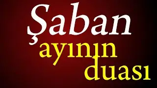 Şaban ayının duası