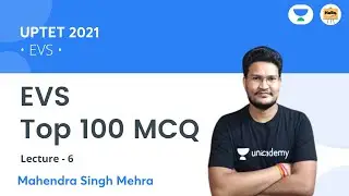EVS Top 100 MCQ | UPTET 2021 | Hello Teachers | Mahendra Singh Mehra