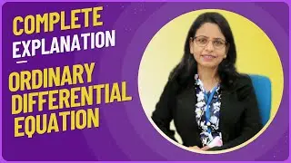 Complete Ordinary Differential Equation | Easy Mathematics with Shashi Ma'am