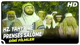 Hz. Yahya ve Prenses Salome | Dini Filmler