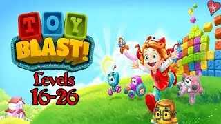 Toy Blast ~ Levels: 16-26