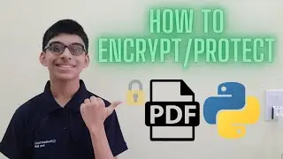 How to Protect PDF Files using Python - PyPDF2 Module