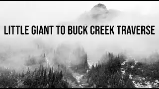 Little Giant - Buck Creek Traverse