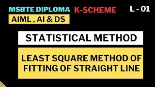 Statistical Method Numerical/Least Square Method for Fitting Straight Line/MSBTE Diploma K-Scheme