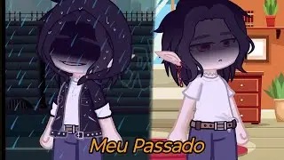 Superando Meu Passado |Gacha Nox| °Terror-Kun°