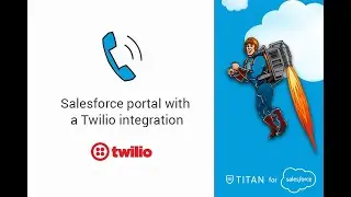 Twilio + Salesforce integration via Titan