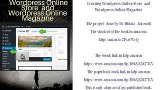 Creating Wordpress Online Store  and Wordpress Online Magazine