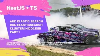 Nest.js TypeScript. Add Elastic Search. Run Elasticsearch cluster in Docker. Part 1