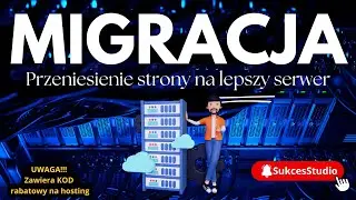 Migracja strony na lepszy serwer - hosting -SukcesStudio.pl - osiągnij ze mną swój sukces w Biznesie