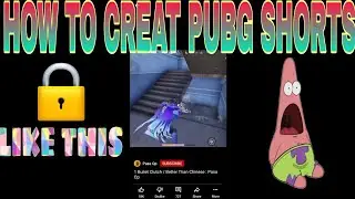HOW TO CREATE PUBG SHORTS| PUBG SHORT VEDEO|HOW TO UPLOAD PUBG SHORTS | IN YOUTUBE |PUBG SHORT VEDIO
