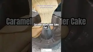 Caramel Apple Cider Cake Part 2 #poundcake #cakerecipe