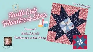 Quilt Lab - Martha's Star