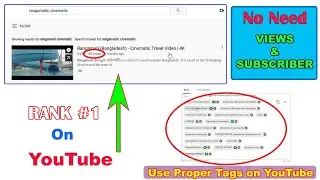 Rank any video without Views and Subscriber | Properly Tag YouTube Videos to Higher Rank with Proof