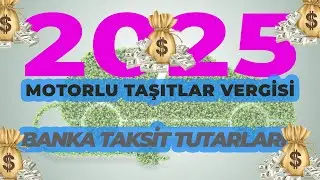 2025 yılı Motorlu Taşıtlar Vergisi'ne TAKSİT yapan bankalar