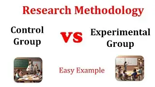 Control Group vs Experimental Group in Research Methodology - Core differences