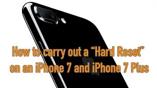 iPhone 7 and 8 Including Plus - How to do a Hard Reset