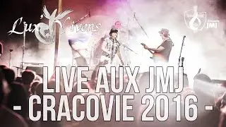 [LIVE] Lux' Vivens aux JMJ de Cracovie - 29 juillet 2016