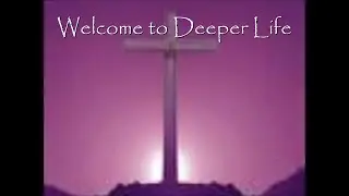 Deeper Life @ Calvary - All Saints Sunday, November 3rd, 2024