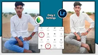 lightroom and Snapseed App se photo editing kaise// only one click photo editing/New Trending photo