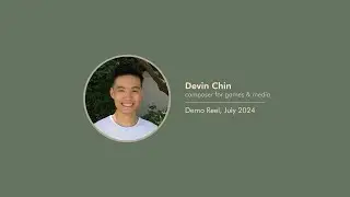 Game Composer Demo Reel ✨ July 2024 | Devin Chin