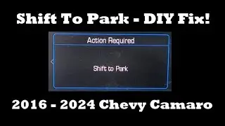 2016–2024 Chevy Camaro (Gen 6) – Shift To Park Warning – Center Console Removal - DIY fix!