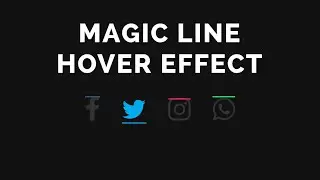 Magic Line Creative Hover Effects CSS | Social Media Icons Hover Effects CSS | Smart Webtuts | 2020
