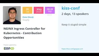 Kiss.conf 2020 / Session05 - NGINX Ingress Controller for Kubernetes