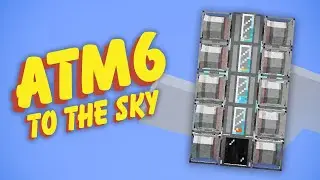 All the Mods 6 To the Sky EP40 Napalm + PneumaticCraft Refinery
