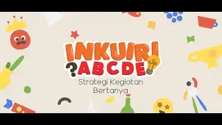 Inkuri ABCDE Seri 7: Strategi Kegiatan Bertanya