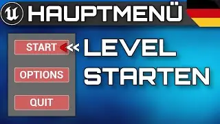 Level Start Menü Button  |  UMG Widget Blueprint Tutorial  |  Unreal Engine Für Anfänger