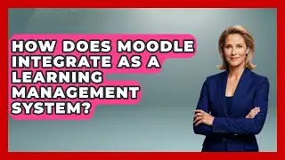How Does Moodle Integrate As A Learning Management System? - Teacher Tech Toolbox