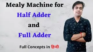Mealy Machine for Half Adder and Full Adder