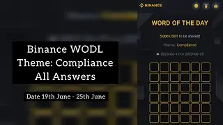 Today Binance WOTD Answer Theme: Compliance 19/6/2023 | 6 words WODL #shorts #binance #binancewodl