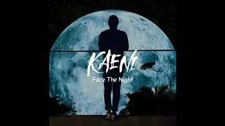 Face The Night - Kaeni