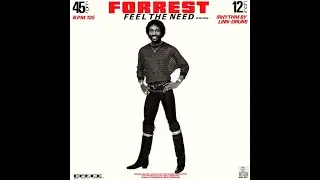 Forrest - Feel The Need (Remix Ben Liebrand) (1983 - Maxi 45T)