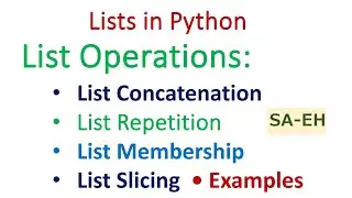 List operations in Python | Lists Concatenation | Repetition | List Membership | List Slicing | CBSE