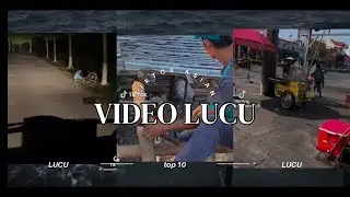 KUMPULAN TOP 10 VIDEO TIKTOK LUCU | BY @memechill_05 #funny #lucu #tiktok #fail