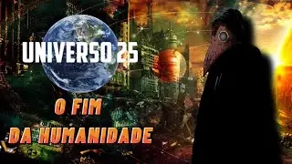 O UNIVERSO 25 - UTOPIA DOS RATOS | O Fim da Humanidade?
